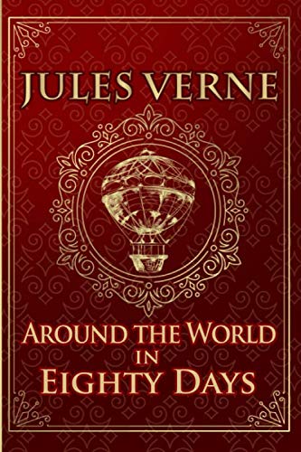Around the World in 80 Days - Jules Verne: Illustrated edition von Independently published